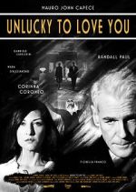 Watch Unlucky to Love You Myflixer