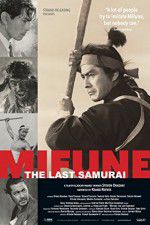 Watch Mifune The Last Samurai Myflixer