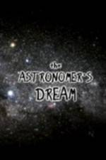 Watch The Astronomer's Dream Myflixer