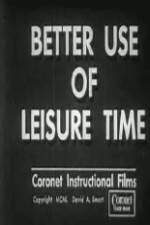 Watch Better Use of Leisure Time Myflixer