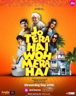 Watch Jo Tera Hai Woh Mera Hai Myflixer