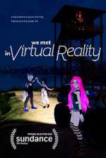 Watch We Met in Virtual Reality Myflixer