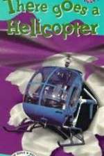 Watch There Goes a Helicopter Myflixer