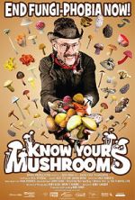 Watch Know Your Mushrooms Myflixer