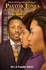 Watch Pastor Jones: Sisters in Spirit 2 Myflixer