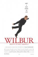 Watch Wilbur Wants to Kill Himself Myflixer