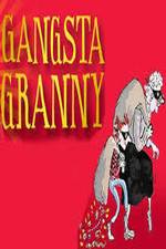 Watch Gangsta Granny Myflixer