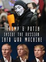 Watch Inside the Russian Info War Machine Myflixer