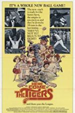 Watch Here Come the Tigers Myflixer