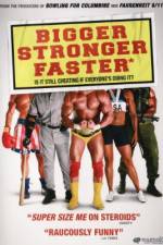 Watch Bigger Stronger Faster* Myflixer
