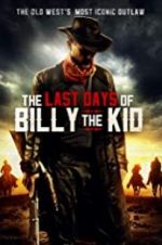 Watch The Last Days of Billy the Kid Myflixer