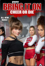 Watch Bring It On: Cheer or Die Myflixer