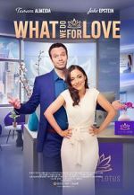 Watch What We Do for Love Myflixer