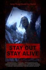 Watch Stay Out Stay Alive Myflixer