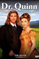 Watch Dr. Quinn Medicine Woman - The Movie Myflixer