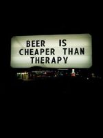 Watch Beer Is Cheaper Than Therapy Myflixer