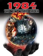 Watch 1984: The New World Order Myflixer