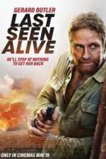 Watch Last Seen Alive Myflixer