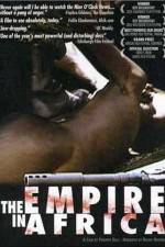 Watch The Empire in Africa Myflixer
