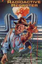 Watch Revenge of the Radioactive Reporter Myflixer