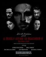 Watch A Deadly Affair to Remember II: The Final Fight Myflixer