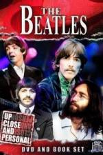 Watch The Beatles: Up Close & Personal Myflixer