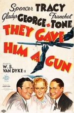 Watch They Gave Him a Gun Myflixer