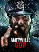 Watch Amityville Cop Myflixer