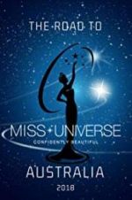 Watch The Road to Miss Universe Australia Myflixer
