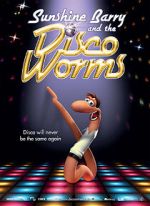 Watch Sunshine Barry and the Disco Worms Myflixer