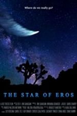 Watch The Star of Eros Myflixer