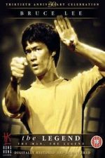Watch Bruce Lee, the Legend Myflixer