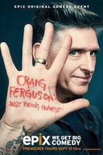 Watch Craig Ferguson: Just Being Honest Myflixer
