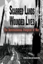 Watch Scarred Lands & Wounded Lives--The Environmental Footprint of War Myflixer