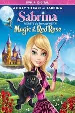 Watch Sabrina: Secrets of a Teenage Witch - Magic of the Red Rose Myflixer