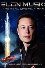 Watch Elon Musk: The Real Life Iron Man Myflixer