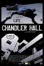 Watch Chandler Hall Myflixer