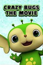 Watch Crazy Bugs: The Movie Myflixer
