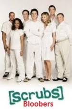 Watch Scrubs Bloobers Myflixer