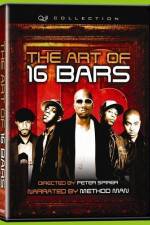 Watch The Art of 16 Bars Get Ya' Bars Up Myflixer