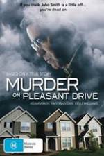 Watch Murder on Pleasant Drive Myflixer