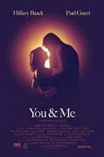 Watch You & Me Myflixer