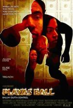 Watch Playas Ball Myflixer