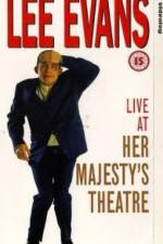 Watch Lee Evans Live at Her Majesty's Myflixer