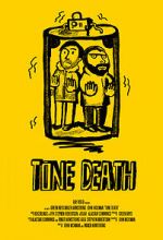 Watch Tone Death Myflixer