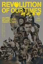 Watch Revolution of Our Times Myflixer