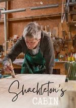 Watch Shackletons Cabin Myflixer