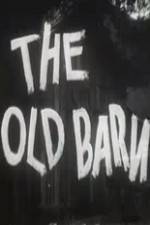 Watch The Old Barn Myflixer