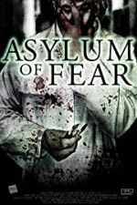 Watch Asylum of Fear Myflixer