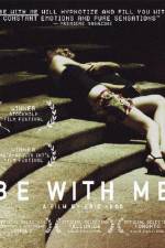 Watch Be with Me Myflixer